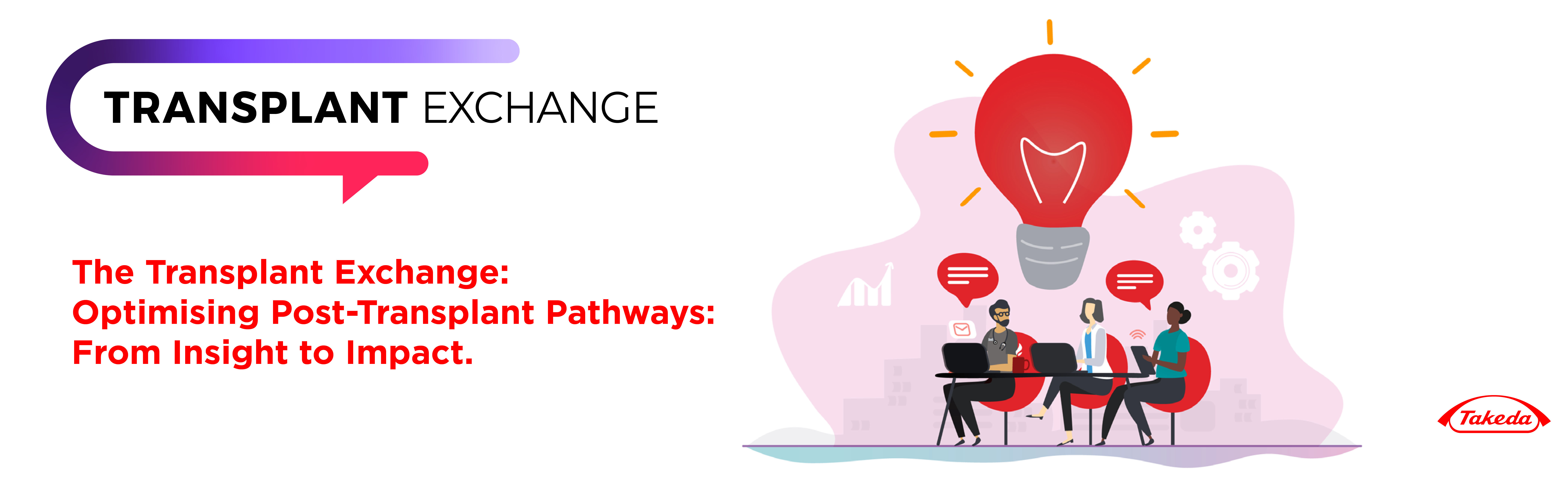 Transplant Exchange | The Transplant Exchange: Evolving Post-Transplant Care Through Collaboration & Pursuing Value