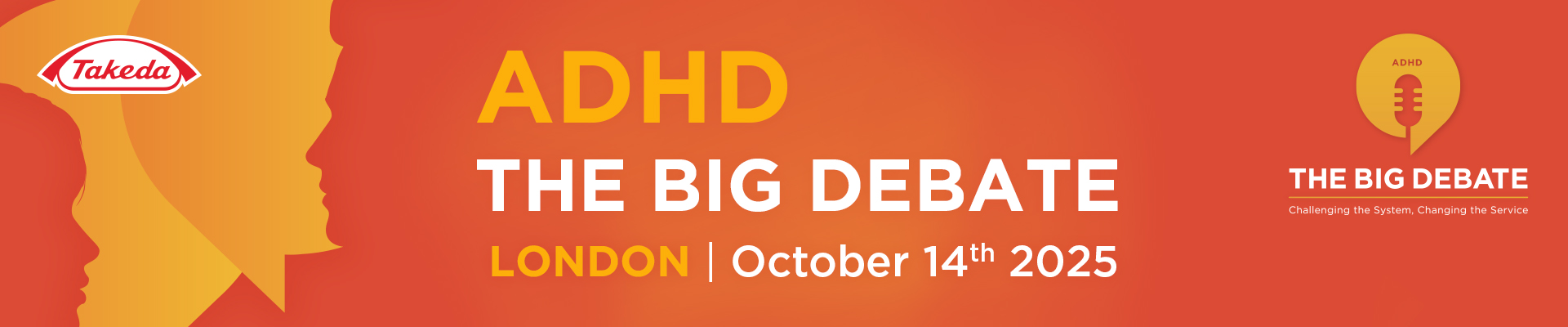 Takeda logo | ADHD | THE BIG DEBATE | LONDAN | October 14th 2025